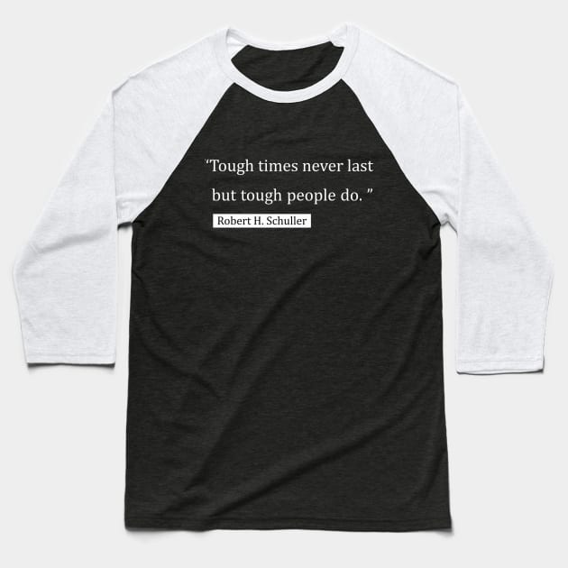 Quotes Edition (Dark) Baseball T-Shirt by ezhar.v.b